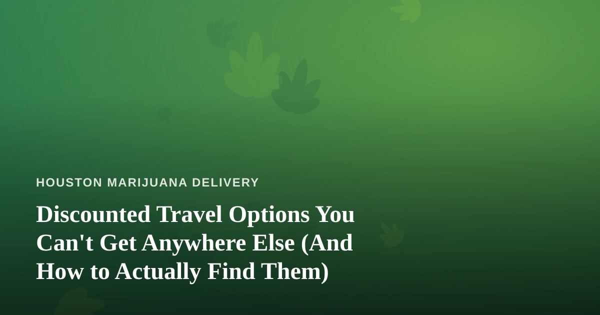 Discounted Travel Options You Can’t Get Anywhere Else (And How to Actually Find Them)