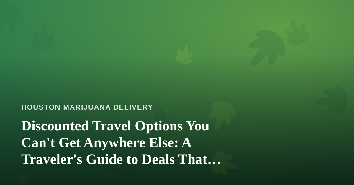 Discounted Travel Options You Can’t Get Anywhere Else: A Traveler’s Guide to Deals That Actually Deliver