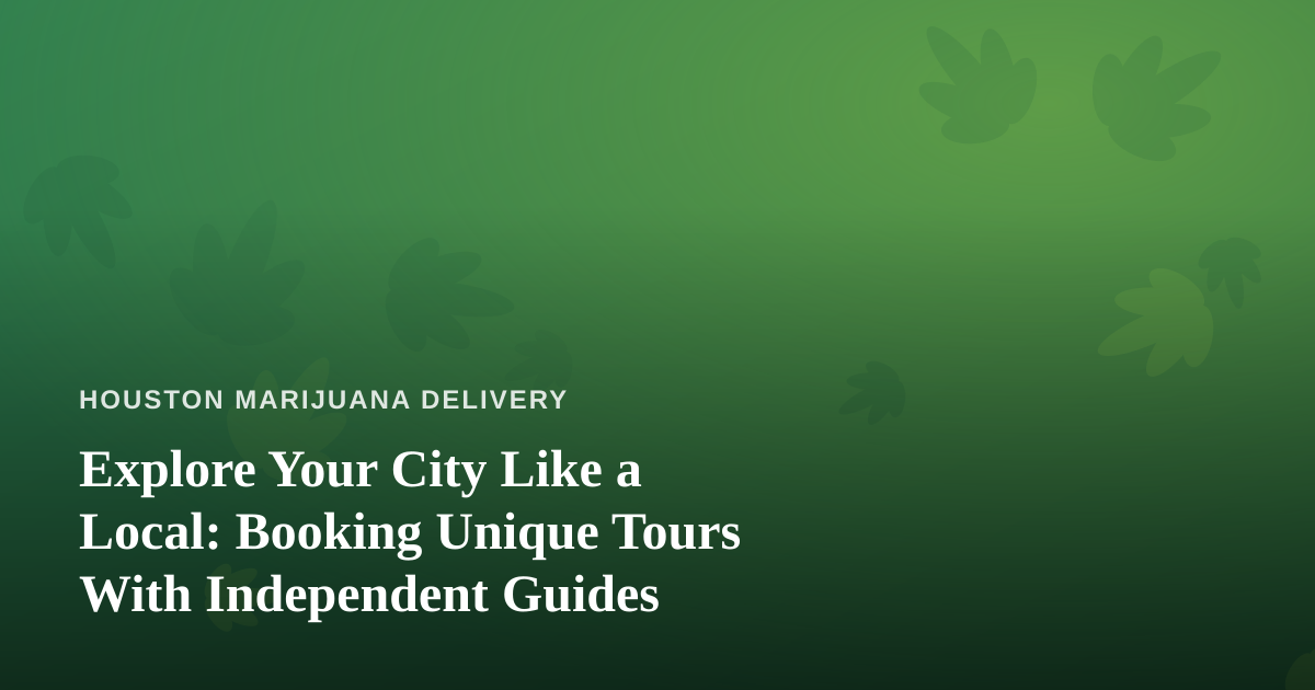 Explore Your City Like a Local: Booking Unique Tours With Independent Guides