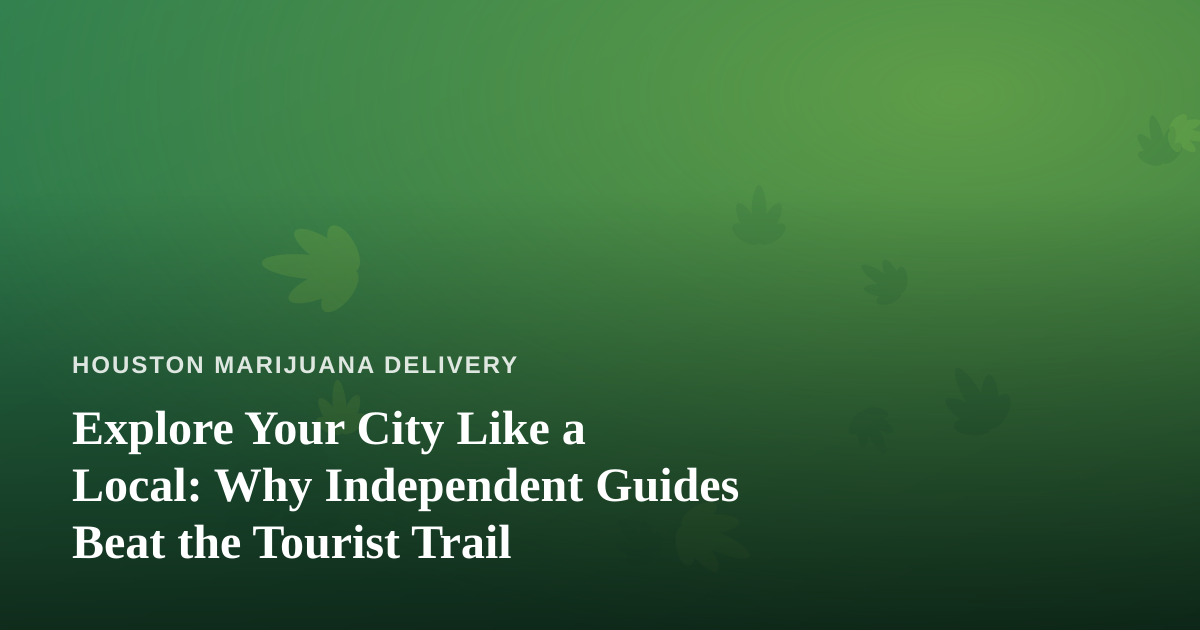 Explore Your City Like a Local: Why Independent Guides Beat the Tourist Trail